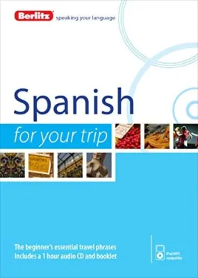 Berlitz: Berlitz Language: Spanish for Your Trip [2015]