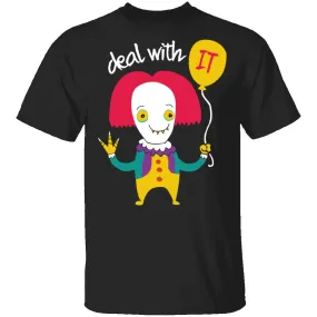Deal With IT T-Shirt