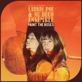 Larkin Poe - Paint The Roses (Live In Concert) (Orange Crush Vinyl)